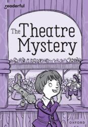 Readerful Rise: Oxford Reading Level 9: The Theatre Mystery (ISBN: 9781382043656)