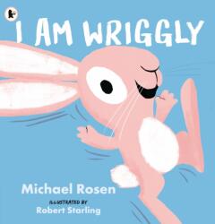 I Am Wriggly (ISBN: 9781529517057)