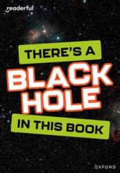 Readerful Rise: Oxford Reading Level 8: There's a Black Hole in this Book (ISBN: 9781382043601)