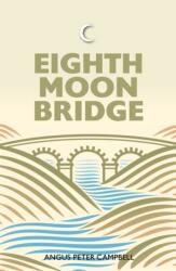 Eighth Moon Bridge (ISBN: 9781804251379)