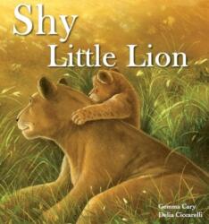 Shy Little Lion (ISBN: 9781783737468)