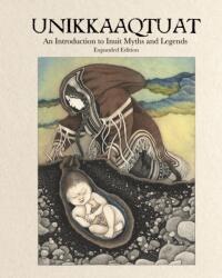 Unikkaaqtuat - Neil Christopher, Germaine Arnattaujuq (ISBN: 9781772274882)