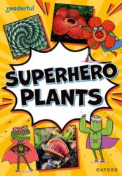 Readerful Rise: Oxford Reading Level 9: Superhero Plants (ISBN: 9781382043670)