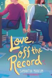 Love, Off the Record (ISBN: 9781665955720)