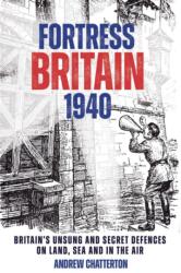 Fortress Britain 1940 (ISBN: 9781636243450)