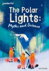 Readerful Rise: Oxford Reading Level 10: The Polar Lights: Myths and Science (ISBN: 9781382043724)