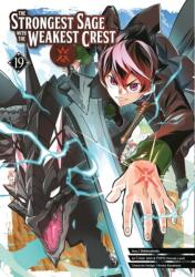 The Strongest Sage with the Weakest Crest 19 (ISBN: 9781646092338)