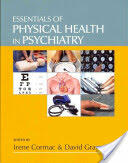Essentials of Physical Health in Psychiatry (2012)
