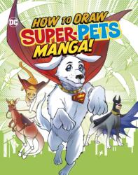 How to Draw DC Super-Pets Manga! (ISBN: 9781398253728)