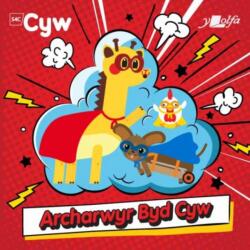 Archarwyr Byd Cyw (ISBN: 9781800995819)