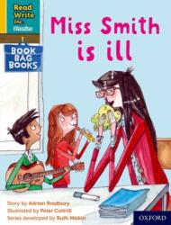 Read Write Inc. Phonics: Miss Smith is ill (ISBN: 9780198420491)