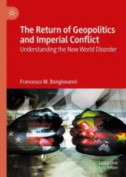 The Return of Geopolitics and Imperial Conflict (ISBN: 9783031602856)