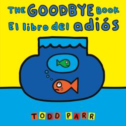 The Goodbye Book / El libro del adios (ISBN: 9780316572439)