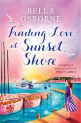 Finding Love at Sunset Shore (ISBN: 9780008588045)