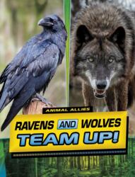 Ravens and Wolves Team Up! (ISBN: 9781398253667)