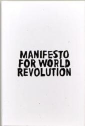Manifesto for World Revolution (ISBN: 9780973727036)