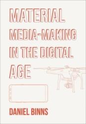 Material Media-Making in the Digital Age (ISBN: 9781835950098)