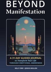 Beyond Manifestation (ISBN: 9781648413490)