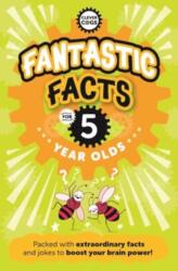 Fantastic Facts For Five Year Olds (ISBN: 9781915613462)