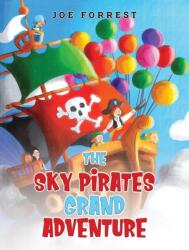 The Sky Pirates Grand Adventure (ISBN: 9781035835966)