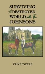 Surviving a Destroyed World with the Johnsons (ISBN: 9781035805600)