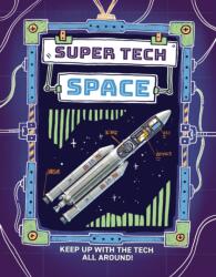 Super Tech: Space (ISBN: 9781526325754)
