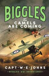 Biggles: The Camels are Coming (ISBN: 9781835980095)