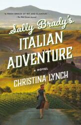 Sally Brady's Italian Adventure (ISBN: 9781250881625)