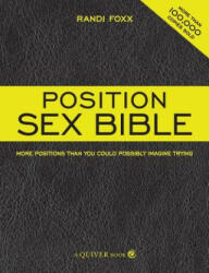Position Sex Bible - Randi Foxx (ISBN: 9781592333493)