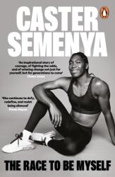 The Race To Be Myself (ISBN: 9781529186383)