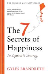 The 7 Secrets of Happiness (ISBN: 9781780726397)