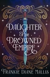 Daughter of the Drowned Empire (ISBN: 9781399735834)