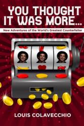 You Thought It Was More (ISBN: 9781592114276)