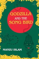 Godzilla and the Song Bird (ISBN: 9781845235871)