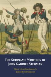 The Suriname Writings of John Gabriel Stedman (ISBN: 9781647921545)