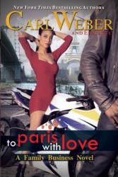 To Paris with Love (ISBN: 9781645566519)