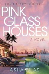 Pink Glass Houses (ISBN: 9780063396241)