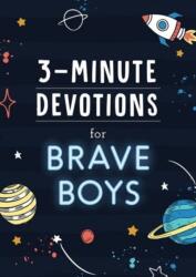 3-Minute Devotions for Brave Boys (ISBN: 9781643527000)