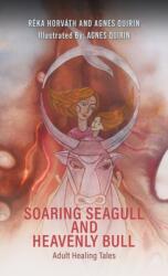 Soaring Seagull and Heavenly Bull (ISBN: 9781398494473)