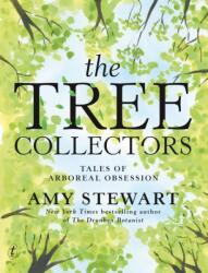 The Tree Collectors: Tales of Arboreal Obsession (ISBN: 9781923058170)