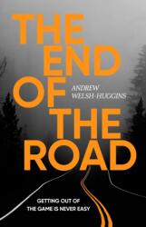 The End of the Road (ISBN: 9781837932948)
