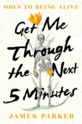 Get Me Through the Next Five Minutes (ISBN: 9781324091639)