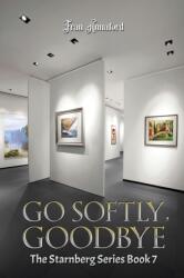 Go Softly, Goodbye (ISBN: 9781035869893)
