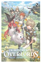 The Unimplemented Overlords Have Joined the Party! , Vol. 2 (ISBN: 9781975371197)