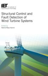 Structural Control and Fault Detection of Wind Turbine Systems (ISBN: 9781785613944)