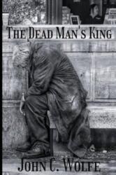 The Dead Man's King (ISBN: 9781837942107)