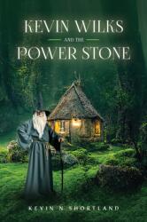Kevin Wilks and the Power Stone (ISBN: 9781035866861)