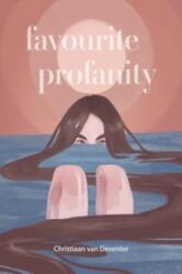 Favourite Profanity (ISBN: 9781804396322)