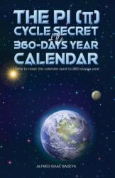 The PI (p) Cycle Secret of the 360-days year calendar (ISBN: 9781788487429)