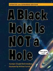 A Black Hole is Not a Hole (ISBN: 9781623543099)